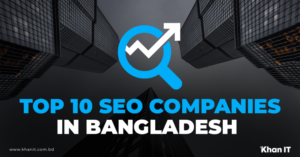 SEO Companies in Bangladesh 