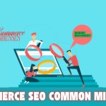 common e-commerce seo mistakes